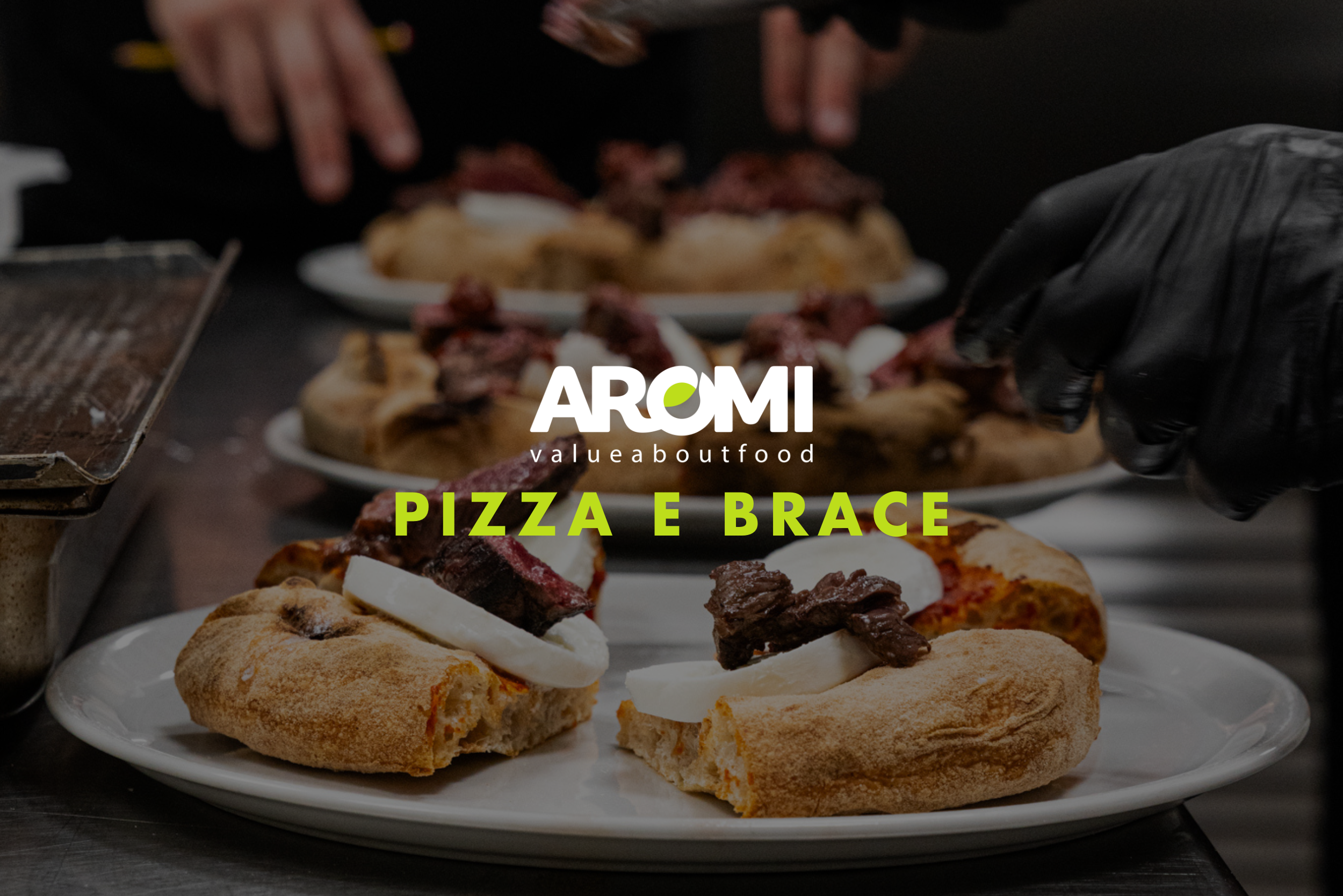 AROMI per l’evento Pizza e Brace,<br>la pizza come non l’avete mai vista
