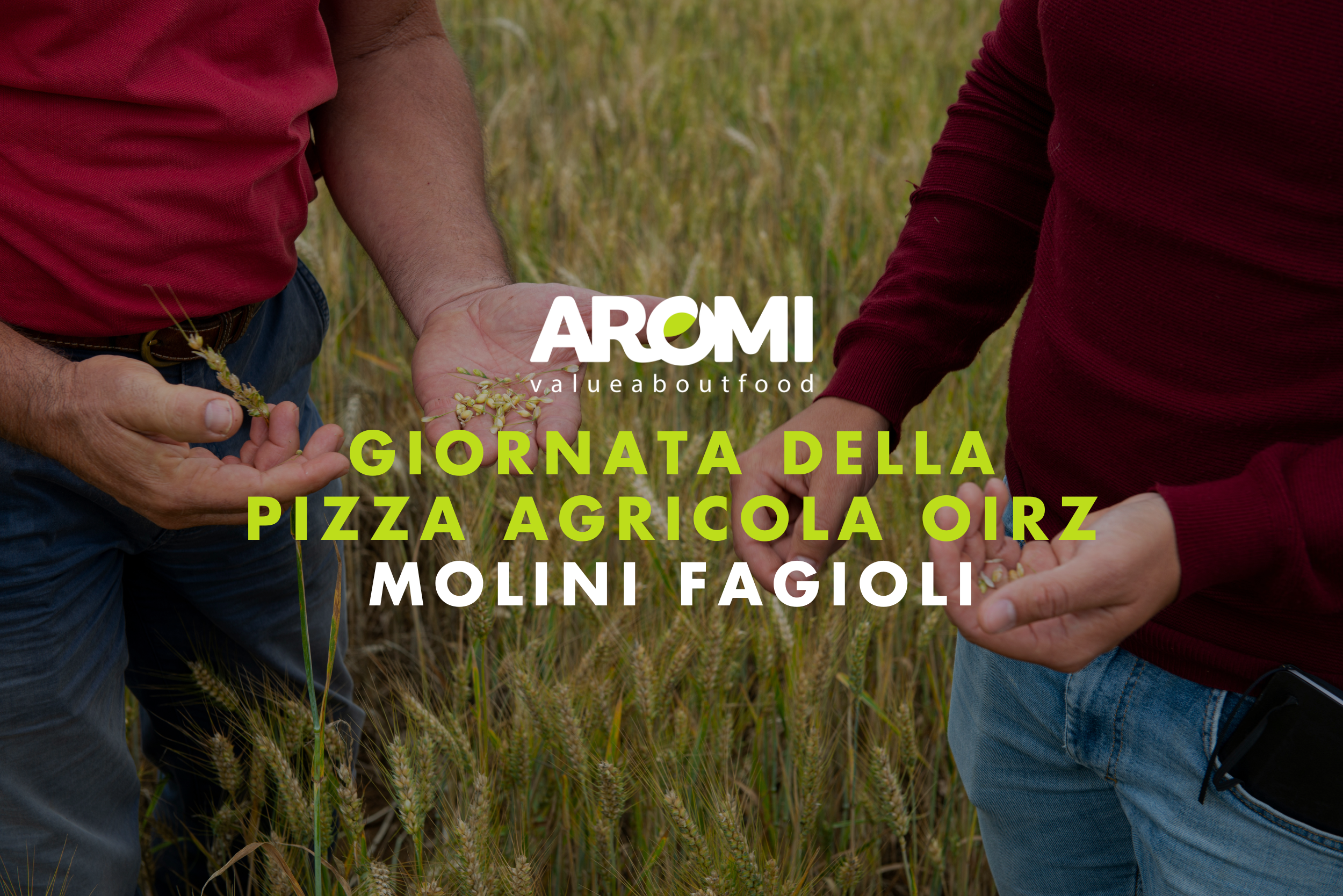 Giornate della Pizza Agricola OIRZ: il nuovo format studiato da Aromi per Molini Fagioli