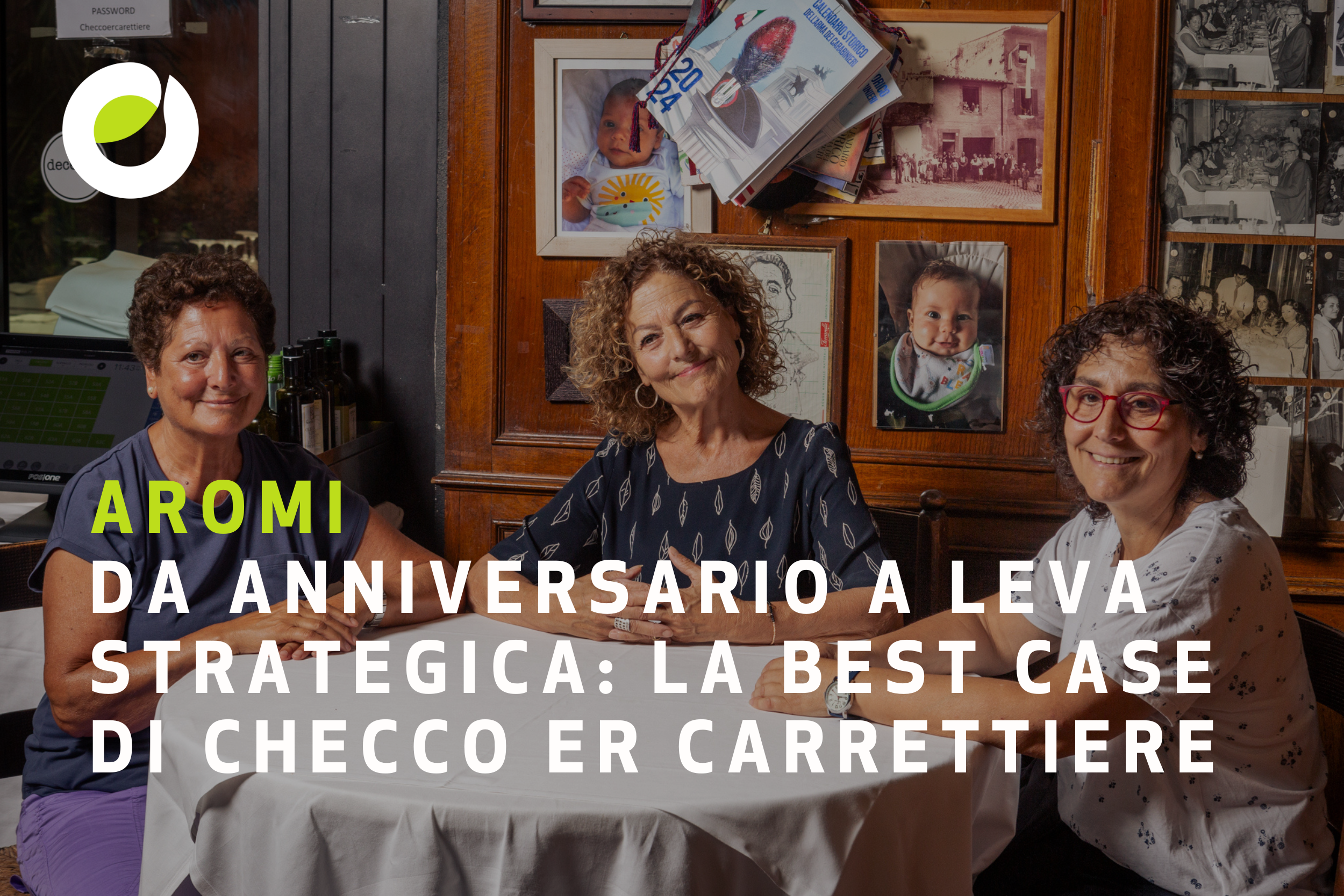 Da Anniversario a Leva Strategica: la best case di Checco er Carettiere